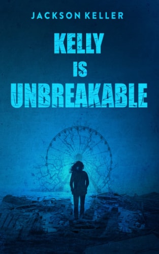 Kelly is Unbreakable