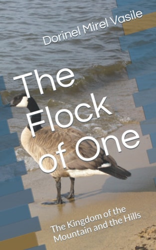 The Flock of One The Kingdom of the Mountain and the Hills