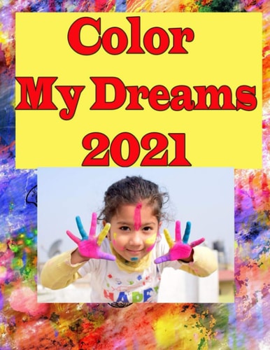 Color My Dreams 2021 Color Your Vision, Plan Your Dreams 2020