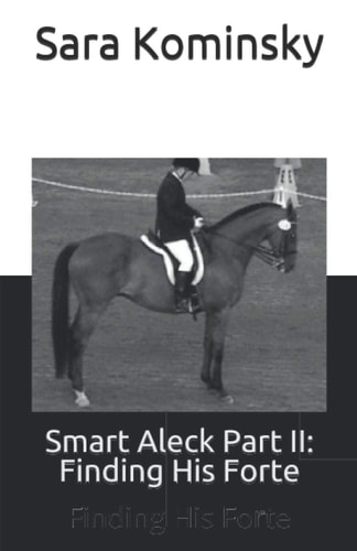 Smart Aleck Part II : Finding His Forte
