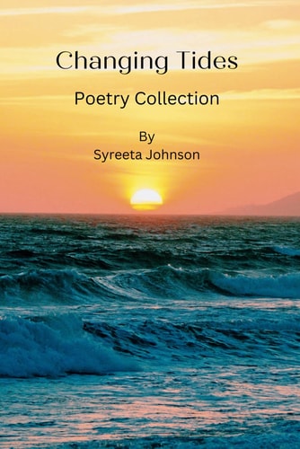 Changing Tides A Poetry Collection