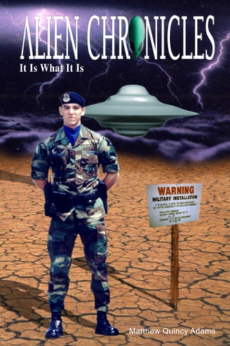 Alien Chronicles It Is What It Is