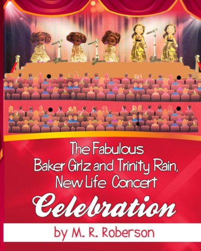 The Fabulous Baker Girlz Trinity Rain New Life Concert Celebration Book 8