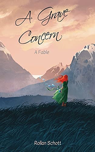A Grave Concern A Fable