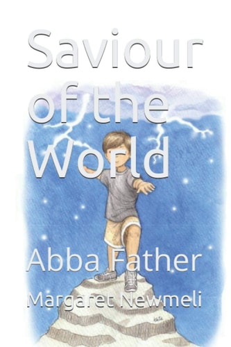 Saviour of the World Abba Father
