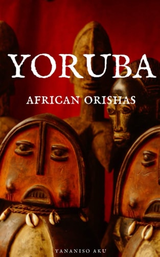 Yoruba African Orishas