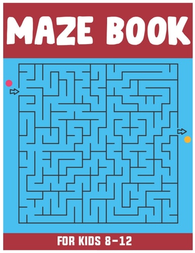Maze Book for Kids 8-12 Amazing 50 Maze Puzzle Workbook for Kids