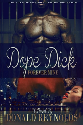 Dope Dick Forever Mine