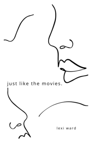 Just Like the Movies.