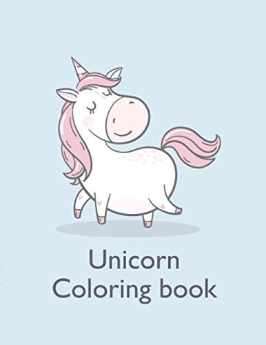 Unicorn Coloring Book Cool Book for Kids Ages 4-8: A Fun Kid Workbook Game For Learning, Coloring.