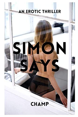 Simon Says An Erotic Thriller