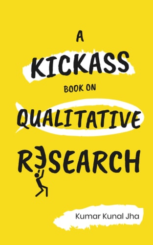 A Kickass Book on Qualitative Research
