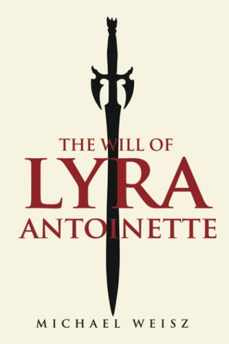 The Will of Lyra Antoinette