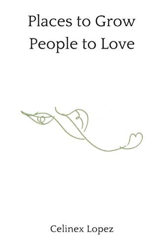 Places to Grow People to Love