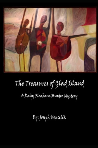 The Treasures of Glad Island A Daisy Fleabane Murder Mystery