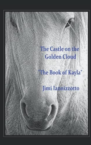 The Castle on the Golden Cloud The Book of Kayla