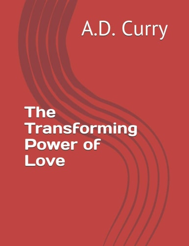 The Transforming Power of Love
