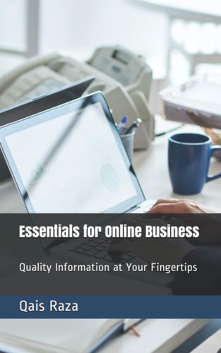 Essentials for Online Business Quality Information at Your Fingertips