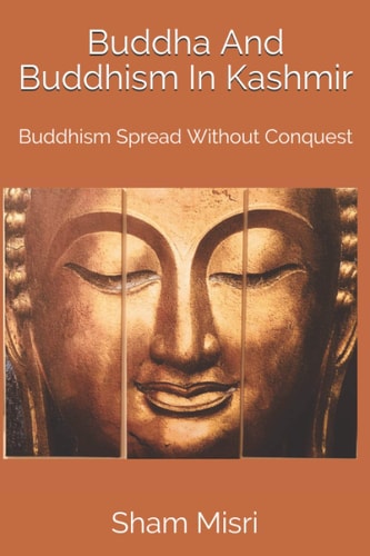 Buddha And Buddhism In Kashmir Buddhism Spread Without Conquest