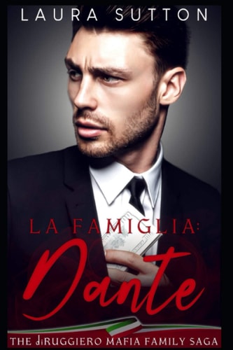La Famiglia Dante: Part Two The DiRuggiero Mafia Family Saga