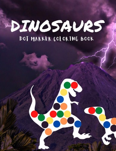 Dinosaurs Dot Marker Coloring Book