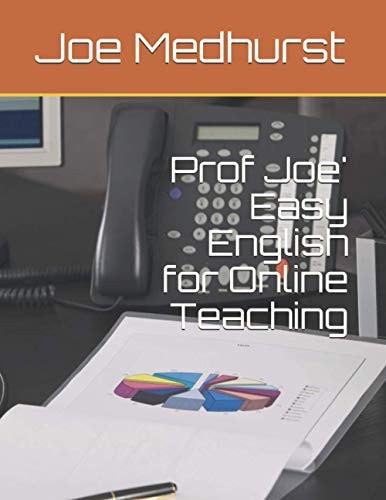 Prof Joe' Easy English for Online Teaching