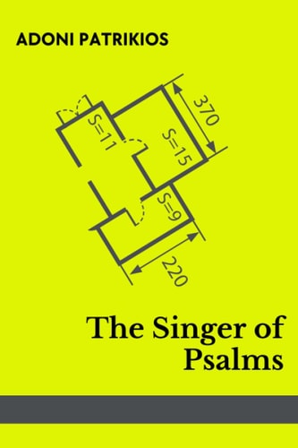 The Singer of Psalms Engrossing! Where Modern Family Life Breaks Down. Hilarious and Heartbreaking.