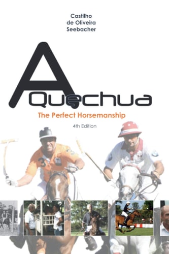 A Quechua - The Perfect Horsemanship Volume 2