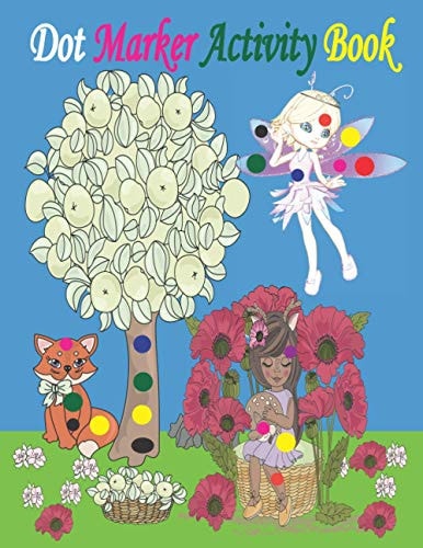 Dot Marker Activity Book Fairy Dot Marker Activity Book Fairy Coloring Book for Kids Dot Marker Coloring Book for Kids