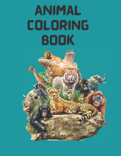 Animal Coloring Book For Kids Aged 3-8, Animal Coloring Book for Kids