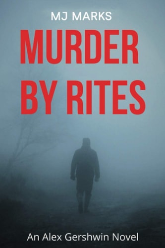 Murder By Rites An Alex Gershwin Novel