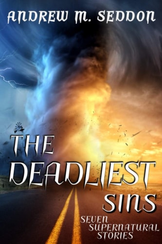 The Deadliest Sins Seven Supernatural Stories
