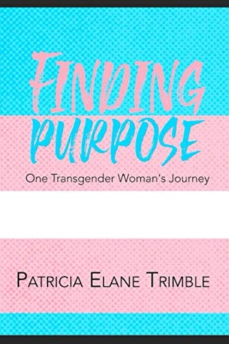 Finding Purpose One Transgender Woman's Journey