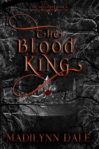 The Blood King Fae Shifters 4