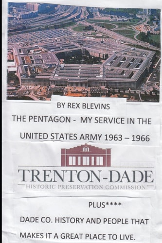 The Pentagon - My Service In The United States Army 1963-1966 Plus Dade County History And People That Makes It A Great Place To Live