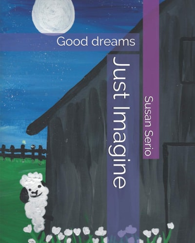 Just Imagine Good Dreams