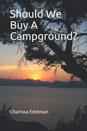 Should We Buy A Campground? A Campground in Sylvan Lake, Alberta