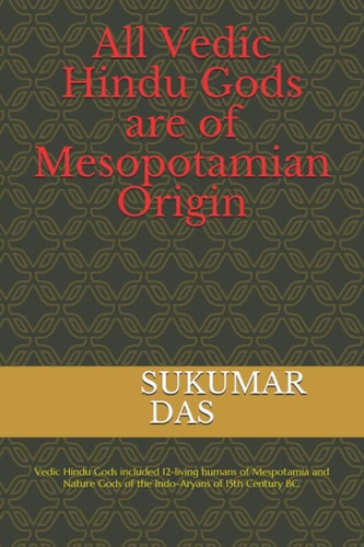 All Vedic Hindu Gods are of Mesopotamian Origin