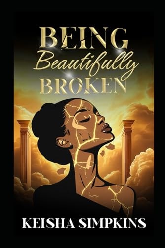 Being Beautifully Broken