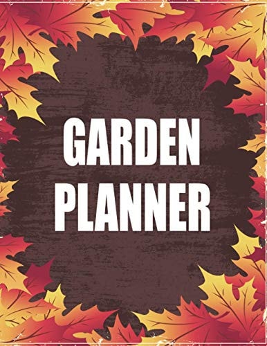 Garden Planner Gardening Organizer & Notebook to Keep Track Of Your Plants .