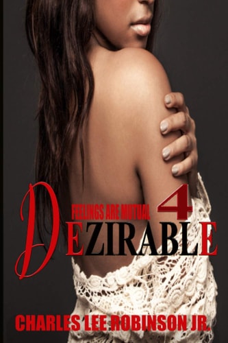 Dezirable 4 The Feelings Are Mutual