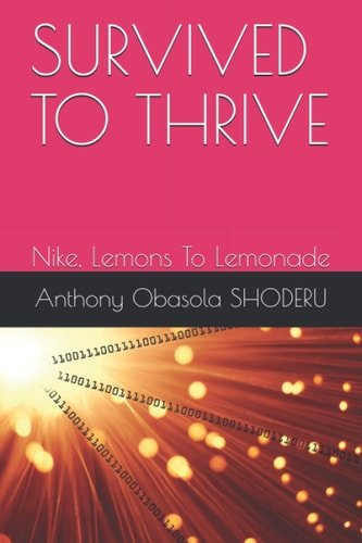 Survived to Thrive Nike, Lemons To Lemonade