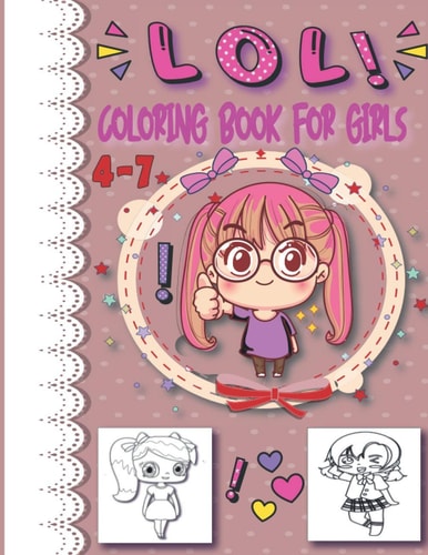 Lol Coloring Book for Girls 4-7 Inspirational Coloring Book for Kids and Girls