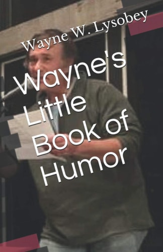 Wayne's Little Book of Humor
