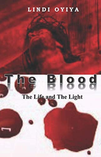 The Blood The Life and the Light