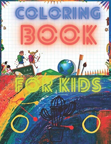 Coloring Book For Kids Ages 4-8! Activity Book & Learning Book: Relaxing Time