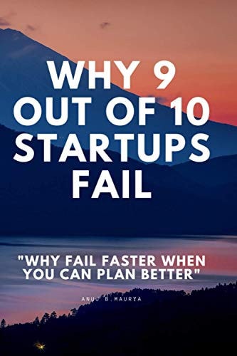 Why 9 Out Of 10 Startups Fail Why Fail Faster when You Can Plan Better!