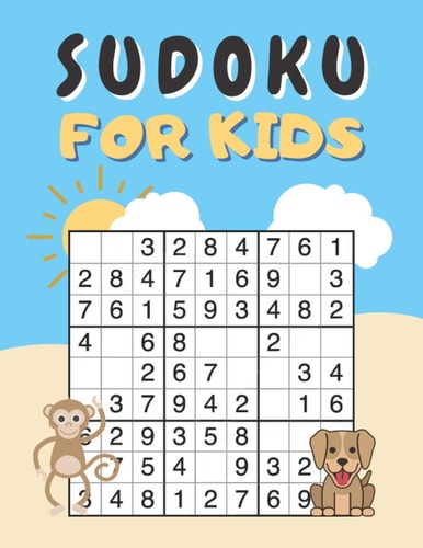 Sudoku For Kids Sudoku Puzzles Easy With Solutions For Children, Beginners, Teens