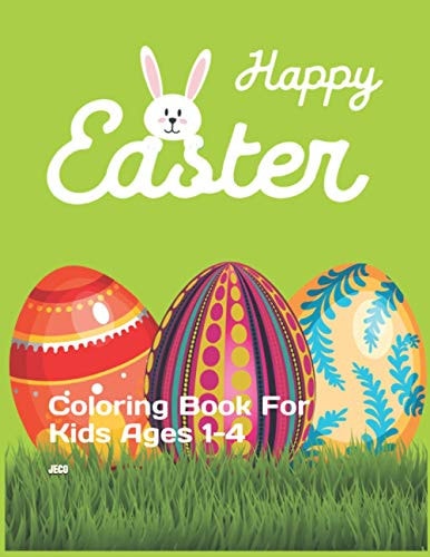 HAPPY EASTER Coloring Book for Kids Ages 1-4