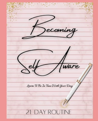 Becoming Self Aware 21 Day Routine